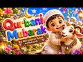 Qurbani Mubarak | Islamic Kids Song 🐑🌙 | Bakra Eid Special Kids Nasheed