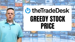 Greedy Price Target for The Trade Desk Stock