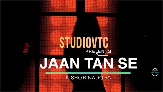 JAAN TAN SE By KISHOR NADODA STUDIOVTC Australia