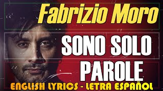 SONO SOLO PAROLE - Fabrizio Moro 2012 (Letra Español, English Lyrics, Testo italiano)