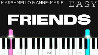 Marshmello \u0026 Anne-Marie - FRIENDS | EASY Piano Tutorial