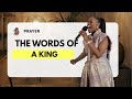 Prayer : The Ecomony of Words (The Words of a King Carry Power)