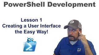 PowerShell: Creating a User Interface Lesson 1 - Quick & Easy