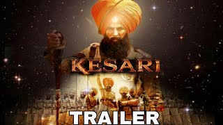 Kesari Trailer Release date Confrim, Akshay kumar, Parineeti Chopra, KESARI Trailer on 14th Feb