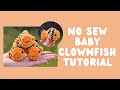 Crochet Baby Clownfish No Sew Pattern for Beginners | Step-by-Step Tutorial