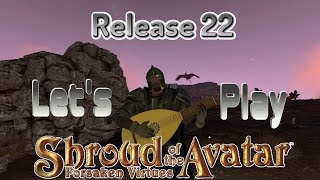 Let's Play Shroud of the Avatar Release 22 Episode 1 Pre Alpha