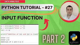 PYTHON LESSON #27 - INPUT FUNCTION IN PYTHON (PART 2)
