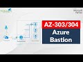 Azure Bastion Service: How to Connect Azure Virtual Machines securely through Azure Bastion