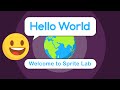 Hello World - Welcome to Sprite Lab