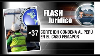 CORTE IDH condena al Perú en el Caso FEMAPOR - FJ # 37