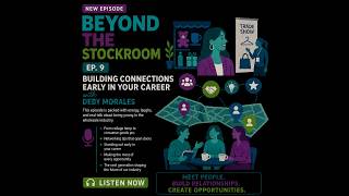 Beyond the Stockroom Ep. 9: Building Connections Early in Your Career with Deby