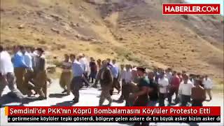 Şemdinli'de PKK'nın Köprü Bombalamasını Köylüler Protesto Etti