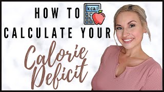 How to calculate your Calorie Deficit