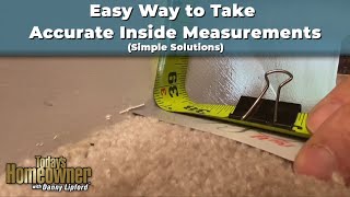 Easy Way to Take Accurate Inside Measurements