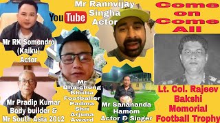 INVITATION || LT. COL. RAJEEV BAKSHI MEMORIAL TOURNAMENT || INDIAN FOOTBALLERS, FILM STAR \u0026  SINGERS