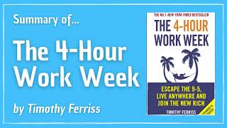 Summary of THE 4-HOUR WORK WEEK | Timothy Ferriss