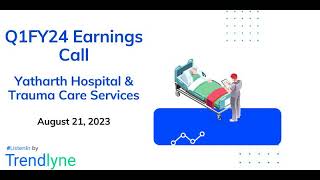 Yatharth Hospital \u0026 Trauma Care Earnings Call for Q1FY24