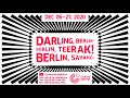 Darling, Berlin! Berlin, Sayang! Berlin, Teerak! (Trailer)