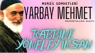 Yarbay Mehmet Ildırar (ra) - Rabbine Yönel Ey İnsan