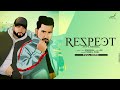 RESPECT (Official Song) | AK | Manwal | Latest Punjabi Songs 2020