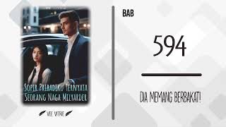 Novel Sopir Pribadiku Ternyata Seorang Naga Milyarder Bab 594