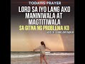 LORD SA IYO AKO MANINIWALA AT MAGTITIWALA SA GITNA NG PROBLEMA KO