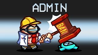 ADMIN IMPOSTER Mod in Among Us
