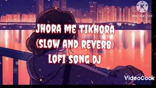 jhora me tikora ll slow and reverb song ll (lofi song dj )Pawan Singh new  bhojpuri song 💢💢💢🔥🔥