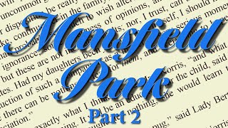 Mansfield Park by Jane Austen Part 2 of 2 Full Audiobook Unabridged Readable Text | Story Classics