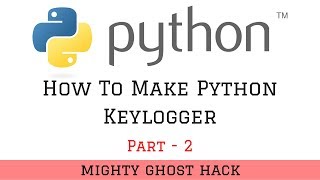 How to make python keylogger part 2 [EASY TUTORIAL]