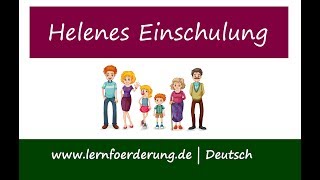 Helenes Einschulung | ✅ eine Geschichte zum Zuhören und Weiterschreiben