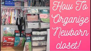 HOW TO ORGANIZE NEWBORN CLOSET | Limited/Small space