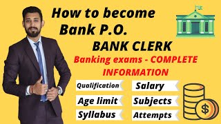 Bank P.O. / Bank Clerk | Complete information | Banking jobs in India