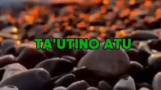 SAMOAN KARAOKE LYRICS (TAUTINO ATU BY LE VA'AS)