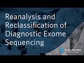 Reanalysis and Reclassification of Diagnostic Exome Sequencing | Webinar | Ambry Genetics