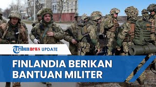 Finlandia Siapkan Bantuan Militer untuk Ukraina Senilai 400 Juta Euro, Artileri Berat hingga Amunisi
