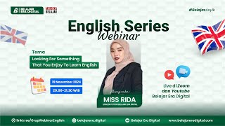 Webinar ! Looking for something that you enjoy to learn English