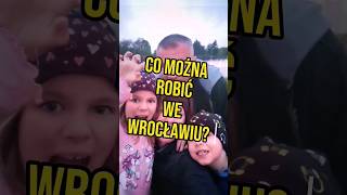 Co można robić we Wrocławiu z dziećmi? #wrocław #dzieci #czaswolny #rodzina #Fontanna #shorts