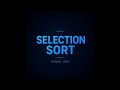 Selection Sort Visualization | Step-by-Step Animation