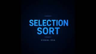 Selection Sort Visualization | Step-by-Step Animation