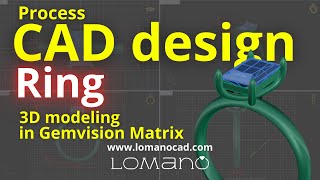 3D modeling ring in Gemvison Matrix / Lomano / CAD services for professional jewelers!