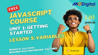 Lesson 5: Variables | Unit 1 Getting Started | Complete JavaScript Course Af-Soomaali