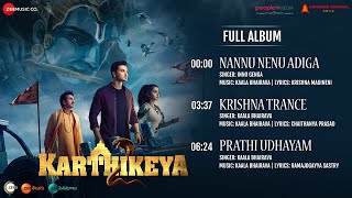 Karthikeya 2 - Full Album | Nikhil, Anupama Parameswaran & Anupam Kher | Kaala Bhairava