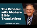 the problem with modern Bible translations — Walter Veith