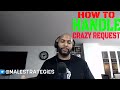 How To Handle Crazy Request (Alpha Male Strategies)