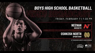 Boys High School Basketball - Neenah at Oshkosh North (02/07/25)