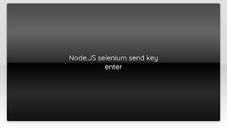 Node.JS selenium send key enter