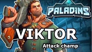 PROBANDO CAMPEONES: VIKTOR | Paladins