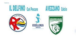 Eccellenza: Il Delfino Curi Pescara - Avezzano 0-2