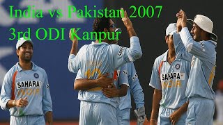 India vs Pakistan 2007 3rd ODI Kanpur